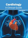 Cardiology: A Clinical Guide - Jeff Wilson - 9781632424631