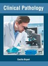 Clinical Pathology - Cecilia Bryant - 9781632427755