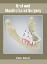 Oral and Maxillofacial Surgery - Gideon Schmidt - 9781632428196