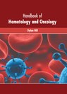 Handbook of Hematology and Oncology - Dylan Hill - 9781632429407