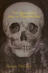 Two Appearances After the Resurrection - Shane McCrae - 9781632431721
