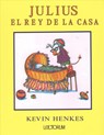 Julius, El Rey de la Casa - Kevin Henkes - 9781632456687