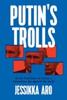 Putin's Trolls - Jessikka Aro - 9781632461292