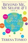 Beyond Me, My Selfie & I - TOMEO,  Teresa - 9781632530462