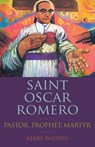 Saint Oscar Romero - Kerry Walters - 9781632532657