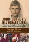 John Duffey's Bluegrass Life - Stephen Moore ; G T Keplinger - 9781632638403