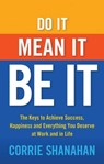 Do It, Mean It, Be It - SHANAHAN,  Corrie - 9781632651006