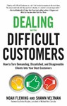 Dealing with Difficult Customers - Noah (Noah Fleming) Fleming ; Shawn (Shawn Veltman) Veltman - 9781632651174