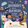 Los animales no se dormian / The Animals Would Not Sleep (Spanish Bilingual Edition) - Sara Levine - 9781632893031