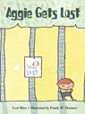 Aggie Gets Lost - Lori Ries - 9781632899934