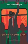 Enemies, A Love Story - Isaac Bashevis Singer - 9781632922724