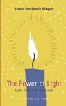 The Power of Light: Eight Stories for Hannukah - Isaac Bashevis Singer - 9781632924612