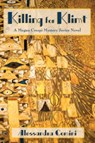 Killing for Klimt - Alessandra Comini - 9781632930064