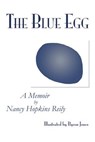 The Blue Egg - Nancy Hopkins Reily - 9781632932020
