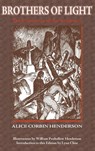 Brothers of Light - Alice Corbin Henderson - 9781632935731