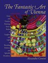 The Fantastic Art of Vienna - Alessandra Comini - 9781632935861