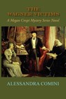 The Wagner Victims - Alessandra Comini - 9781632937445