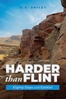 Harder than Flint - K. E. Smiley - 9781632967480