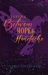 Living Between Hope and Heartache - Jessie Copeland - 9781632967602