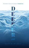 Deeper Still - Austin McNeil - 9781632967862