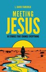 Meeting Jesus - L. David Fairchild - 9781632968395