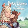 Baby Llama has a New Mama - Angeli Skalberg - 9781632969026