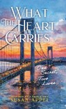 WHAT THE HEART CARRIES - Susan Appel - 9781632969682