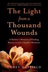 The Light from a Thousand Wounds - Corey Hatfield - 9781632999252