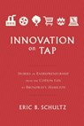 Innovation on Tap - Eric Schultz - 9781632999603