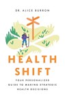 Health Shift - Alice Burron - 9781632999849