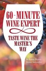 60 - Minute Wine Expert - Master Sommelier Randa Warren - 9781633020542