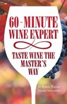 60 - Minute Wine Expert - Master Sommelier Randa Warren - 9781633020542