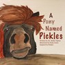 A Pony Named Pickles - Dr Molly Tipton - 9781633021860