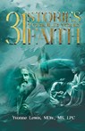 31 Stories To Build Your Faith - A Daily Devotional - MDiv LPC Yvonne Lewis - 9781633023109