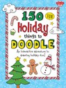 150 Fun Christmas Things to Doodle - Walter Foster Jr Creative Team - 9781633220348