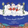 The Snow Angels' Christmas - MICHAELS,  MJ - 9781633221246