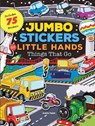 Jumbo Stickers for Little Hands: Things That Go -  - 9781633221574