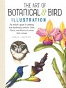 Art of Botanical & Bird Illustration - Mindy Lighthipe - 9781633223783