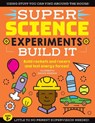 SUPER Science Experiments: Build It - HARRIS,  Elizabeth Snoke - 9781633228764