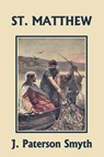 St. Matthew (Yesterday's Classics) - J Paterson Smyth - 9781633340398