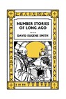 Number Stories of Long Ago (Color Edition) (Yesterday's Classics) - David Eugene Smith - 9781633341685