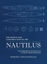 The Design and Construction of the Nautilus - Demetri Capetanopoulos - 9781633372207