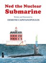 Ned The Nuclear Submarine - Demetri Capetanopoulos - 9781633372399