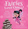 Fairies Love Oreos! - Vicki Roach - 9781633372702