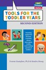 Tools for the Toddler Years - Yvonne Gustafson ; Kendra Hovey - 9781633372856