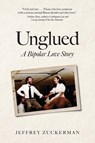 Unglued - Jeffrey Zuckerman - 9781633373761