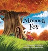 Momma Fox - Vicki Roach - 9781633374331