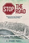 Stop the Road - E. Evans Paull - 9781633376441
