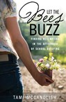 Let the Bees Buzz - Tami McCandlish - 9781633377103