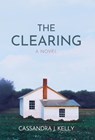Kelly, C: Clearing - Cassandra J Kelly - 9781633377776
